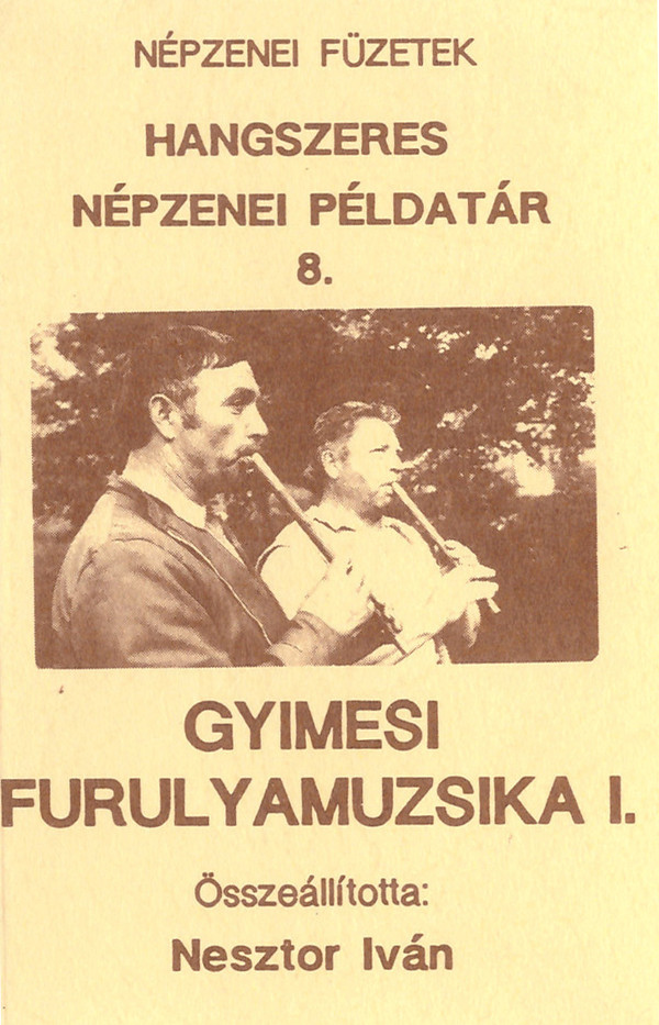 Kép Hangszeres népzenei példatár 8 – Gyimesi Furulyamuzsika I.
