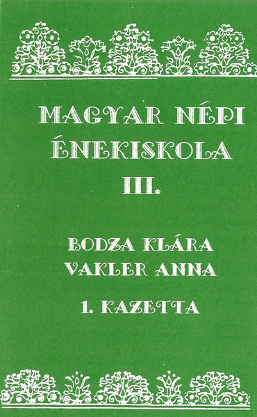 Kép Magyar népi énekiskola III.