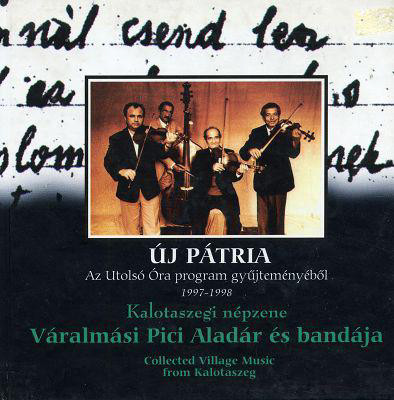 Kép Új Pátria #01 - Kalotaszegi népzene (Collected Village Music From Kalotaszeg)
