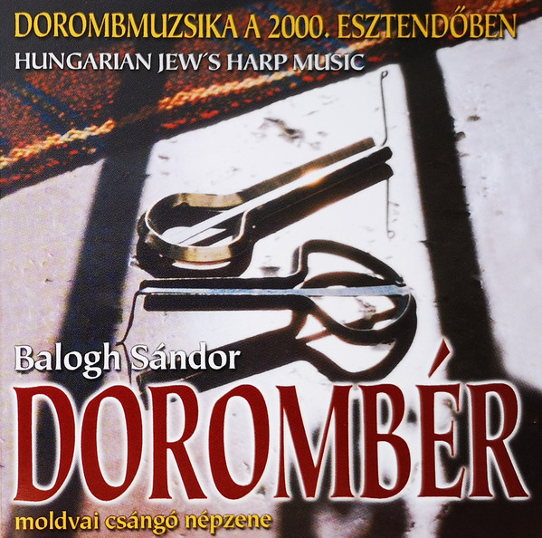 Kép Dorombér - Moldvai csángó muzsika (Dorombmuzsika a 2000. esztendőben)