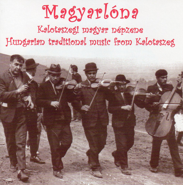 Kép Kalotaszegi magyar népzene/Magyarlóna (A Burálók emlékére)